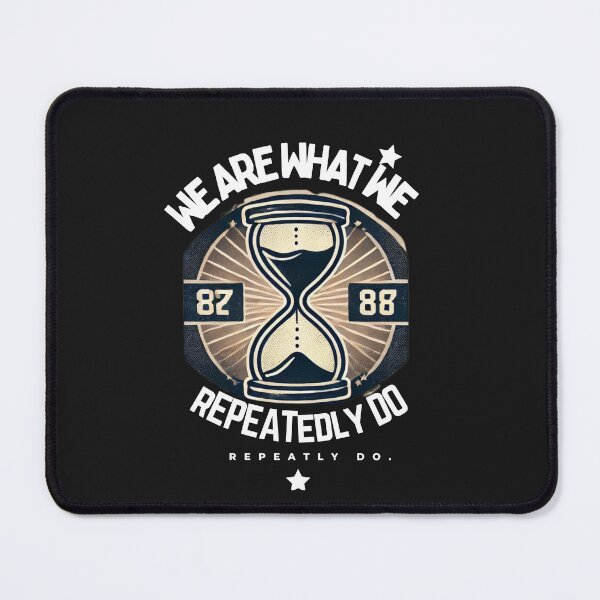 Item preview, We Are What We Repeatedly Do – Motivational Quote | Inspiring Minimalist Design designed and sold by Ai-gpt.