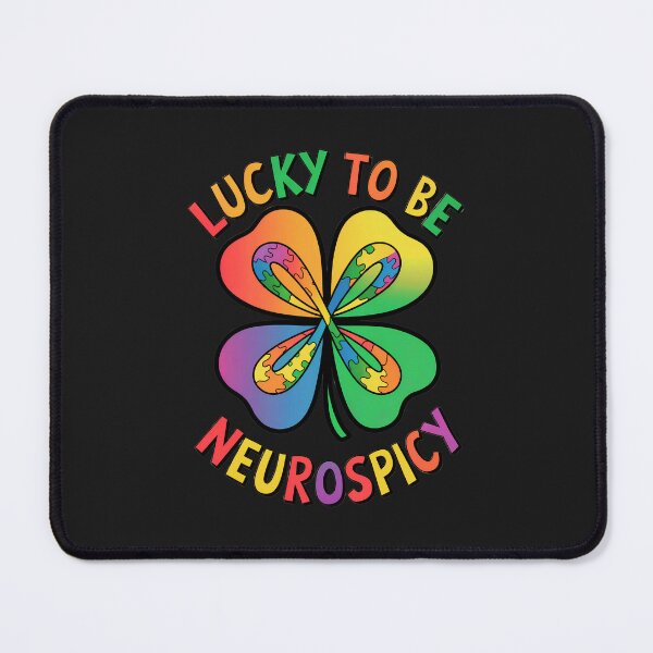 Item preview, Lucky to Be Neurospicy: Embracing Uniqueness And Neurodiversity With Pride designed and sold by elynne9.