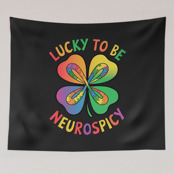 Item preview, Lucky to Be Neurospicy: Embracing Uniqueness And Neurodiversity With Pride designed and sold by elynne9.