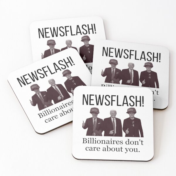 Item preview, Billionaires Don’t Care Anti-Oligarchy Political Satire  designed and sold by The Junto Shop.