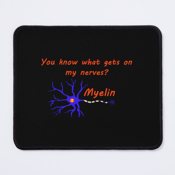 Item preview, You know what gets on my nerves Myelin designed and sold by PenXGift.