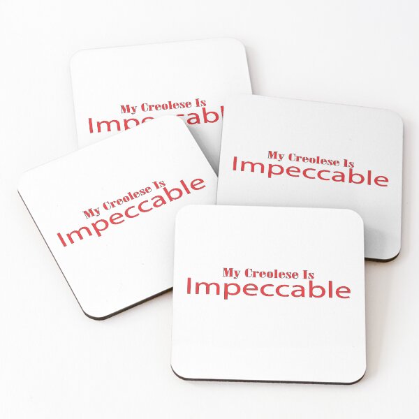 Item preview, My Creolese Is Impeccable designed and sold by EugeJ.