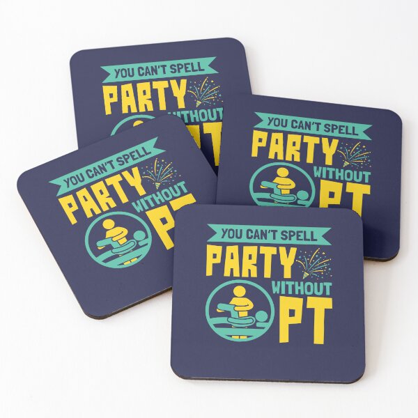 Item preview, Physical Therapist You Can't Spell Party Without PT designed and sold by jaygo.