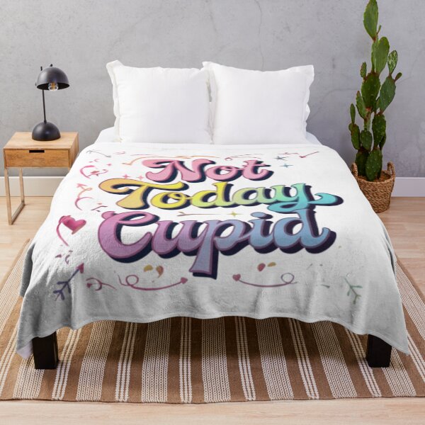 Item preview, Not Today Cupid designed and sold by Shivam Arora.