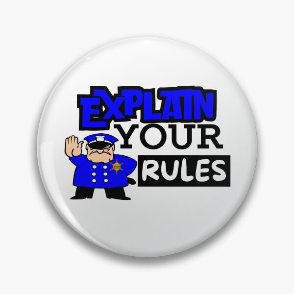 Item preview, EXPLAIN YOUR RULES designed and sold by wildwhimsical.
