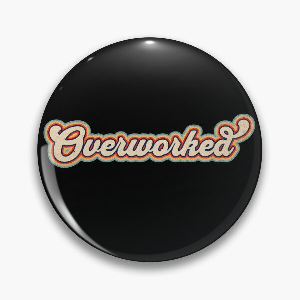 Item preview, Retro Vintage Funny Overworked  designed and sold by HosvPrint .s.
