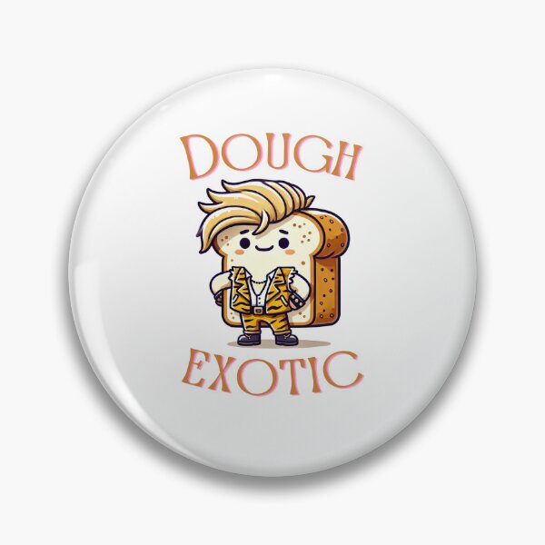 Item preview, Dough Exotic Sourdough Love  designed and sold by If You Dough, You Know.