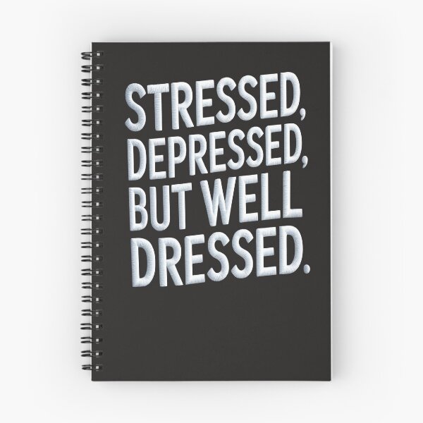 Item preview, Stressed Depressed But Well Dressed designed and sold by universe-hold ⭐⭐⭐⭐⭐.