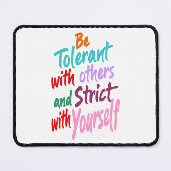 Item preview,  Be Tolerant With Others And Strict With Yourself Typography Art designed and sold by adlkh.