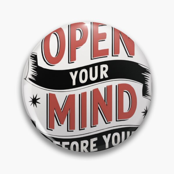 Item preview, Open Your Mind Before Your Mouth designed and sold by universe-hold ⭐⭐⭐⭐⭐.