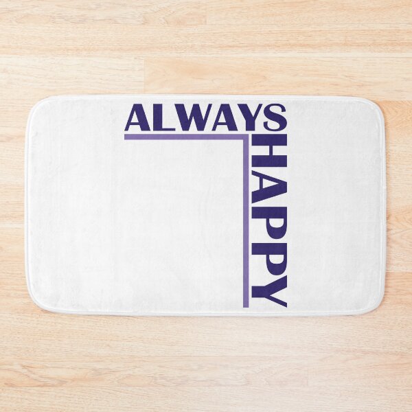 Item preview, Always Happy. designed and sold by MiPa78.