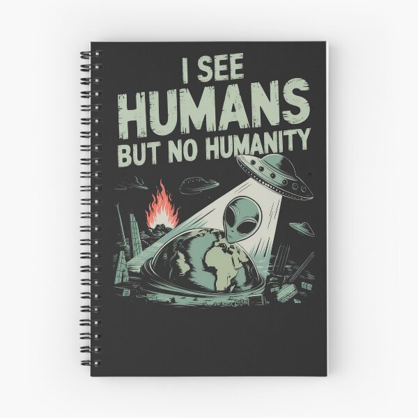 Item preview, I See Humans But Not Humanity designed and sold by universe-hold ⭐⭐⭐⭐⭐.