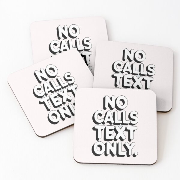Item preview, No Calls Text Only designed and sold by universe-hold ⭐⭐⭐⭐⭐.