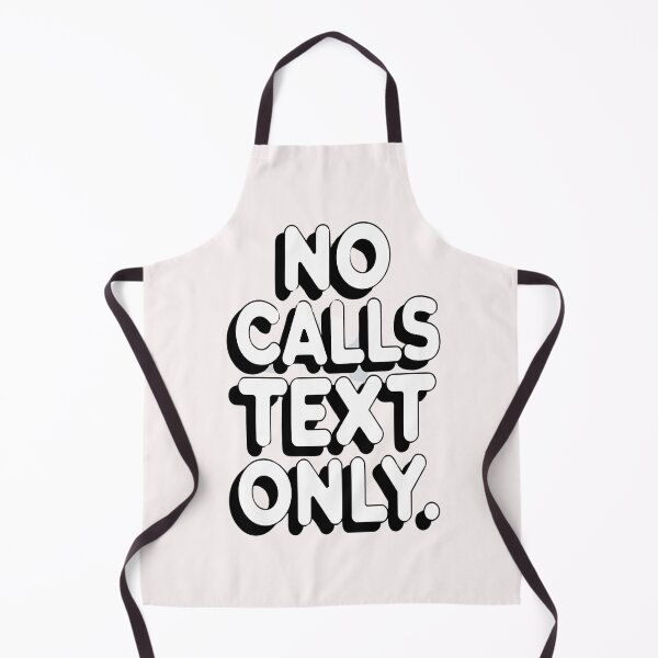 Item preview, No Calls Text Only designed and sold by universe-hold ⭐⭐⭐⭐⭐.