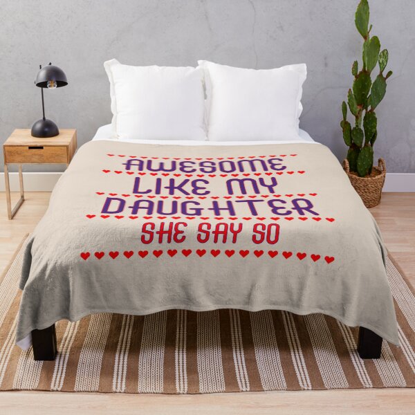 Item preview, Awesome Like My Daughter She Say So Funny For Mom designed and sold by TheSassyNoble.