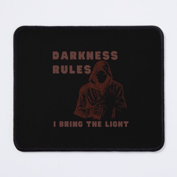 Item preview, Darkness rules. I bring the light. designed and sold by ConradoBullhead.