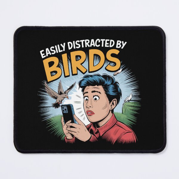 Item preview, Easily Distracted by Birds | Funny Bird Watching Lover designed and sold by tmerchtrends.