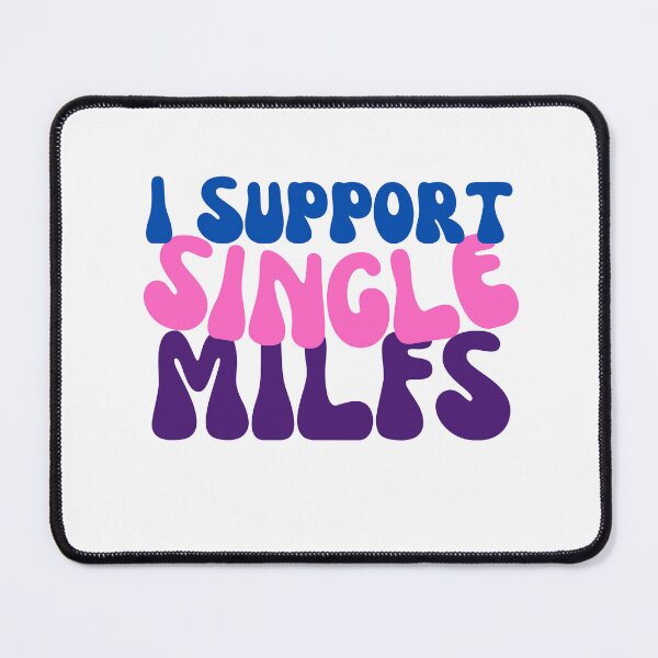 Item preview, I Support Single MILFs v3 designed and sold by Claire-Michael.