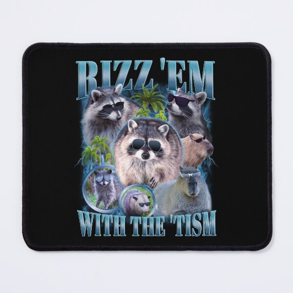 Item preview, Rizz 'Em With The 'Tism Funny Raccoon Meme designed and sold by bmcreationsCo.