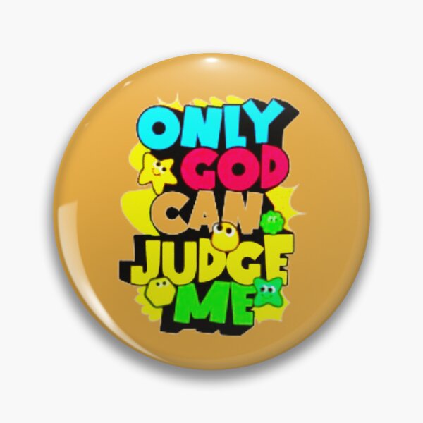 Item preview, Only God can judge me. designed and sold by WAKYSHOP.