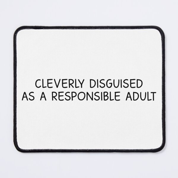 Item preview, A responsible adult  designed and sold by designing01Ar3.