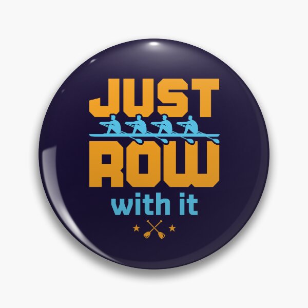 Item preview, Just Row with It Rowing Crew Team Rower designed and sold by jaygo.