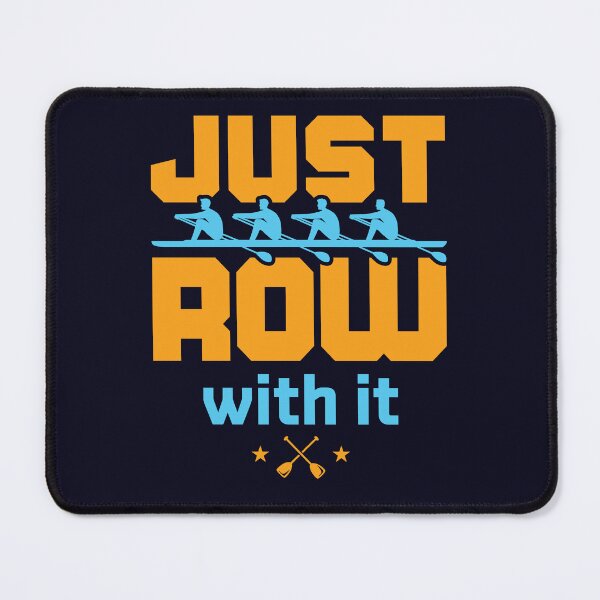Item preview, Just Row with It Rowing Crew Team Rower designed and sold by jaygo.