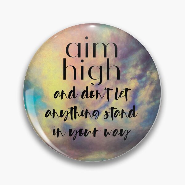 Item preview, Aim High Quote On Art designed and sold by art64.