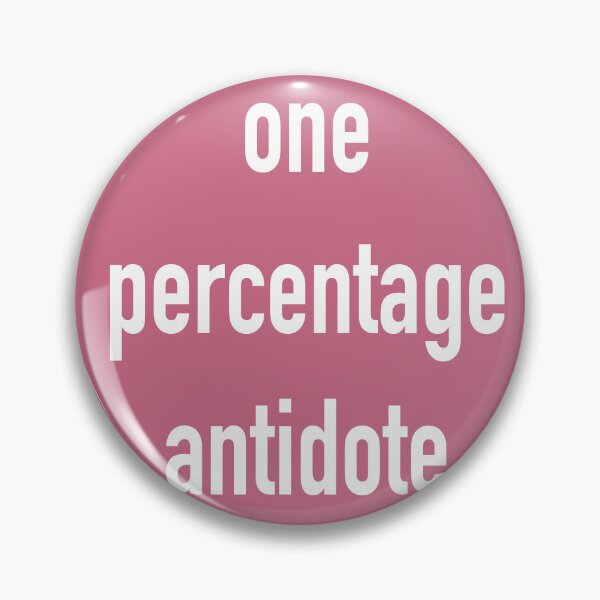 Item preview, One percentage antidote  designed and sold by nogamax.