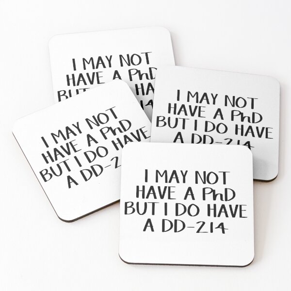 Item preview, I may not have a PhD but I do have a DD 214 designed and sold by allthetees.