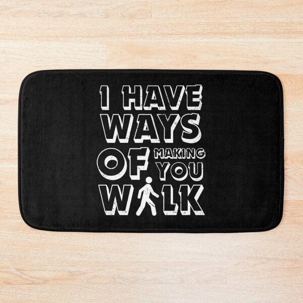 Item preview, I Have Ways of Making You Walk Funny Gifts For Physical Therapists PT Physiotherapy designed and sold by iX-Physio.