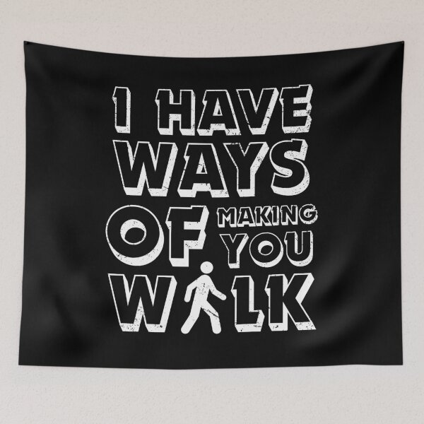Item preview, I Have Ways of Making You Walk Funny Gifts For Physical Therapists PT Physiotherapy designed and sold by iX-Physio.