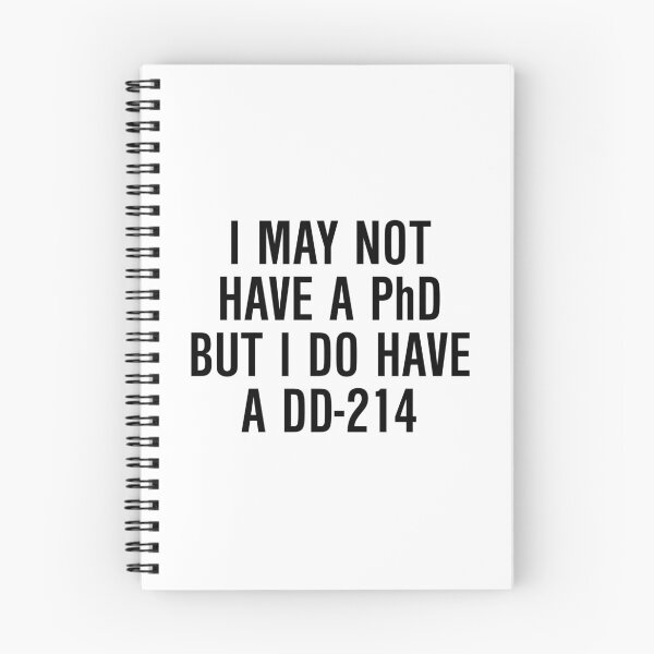 Item preview, I may not have a PhD but I do have a DD 214 designed and sold by allthetees.