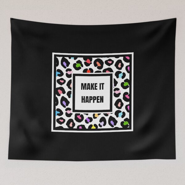 Item preview, Make it happen, quote, colorful leopard skin pattern, cute pattern designed and sold by silent-violin.