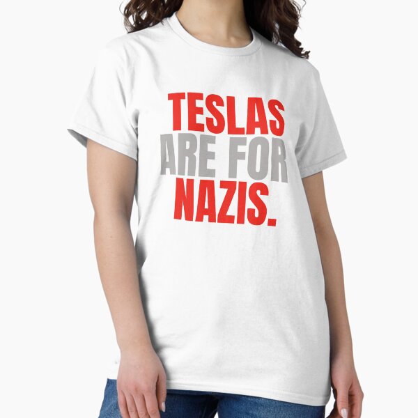Item preview, Teslas are for nazis. Design by inkubatur. designed and sold by inkubatur.