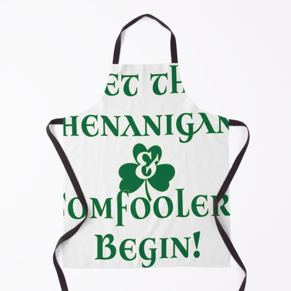 Item preview, Let the Shenanigans & Tomfoolery Begin designed and sold by Richard Isbell.