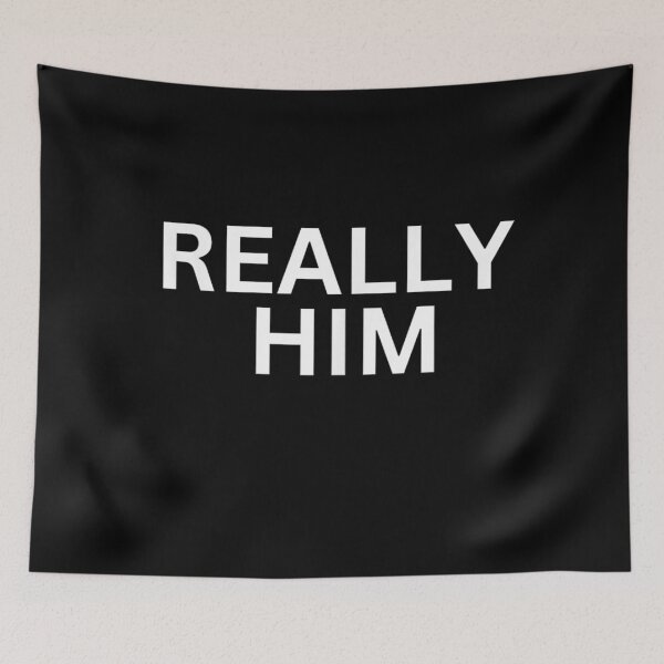 Item preview, Really Him designed and sold by studiopekepeke.