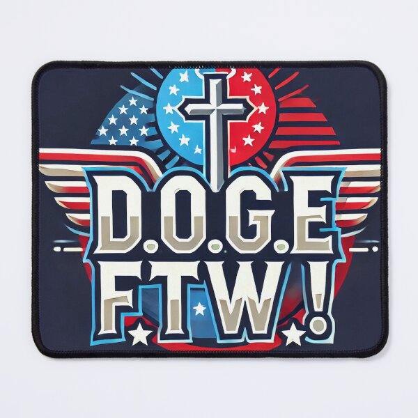 Item preview, D.O.G.E. FTW! designed and sold by RedState2024.