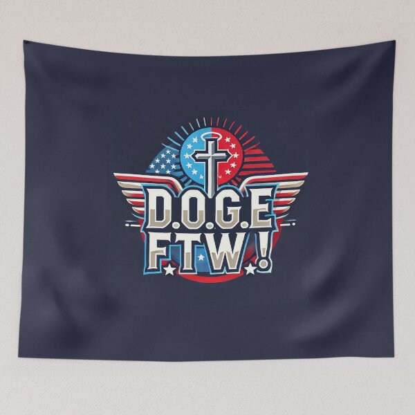 Item preview, D.O.G.E. FTW! designed and sold by RedState2024.