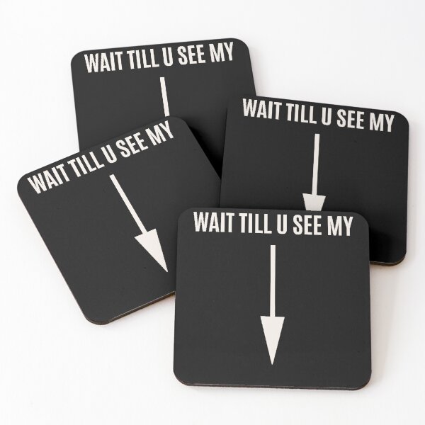 Item preview, Wait Till U See My Funny Arrow Naughty Humor designed and sold by studiopekepeke.