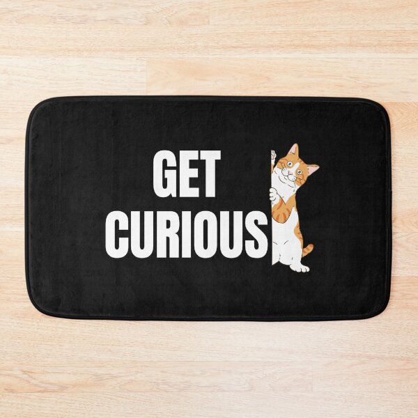 Item preview, Get Curious Motivation Stay Curious Like A Cat  designed and sold by StudioTina.