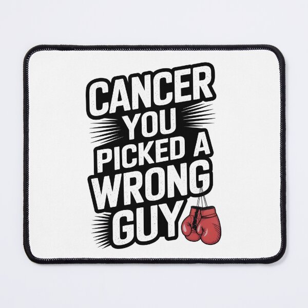 Item preview, Cancer You Picked A Wrong Guy designed and sold by Wirtuozo.