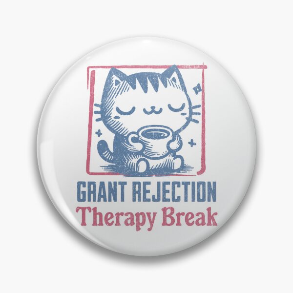 Item preview, Grant Rejection Therapy Break | Funny Grant Writing | Funny Professor | Principal Investigator | Research Grant | Professor Humor | Research Grant Funding designed and sold by jadedscientist.