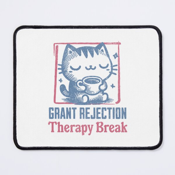 Item preview, Grant Rejection Therapy Break | Funny Grant Writing | Funny Professor | Principal Investigator | Research Grant | Professor Humor | Research Grant Funding designed and sold by jadedscientist.