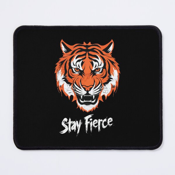 Item preview, Stay Fierce with Fierce Tiger Face designed and sold by Mr-wow.