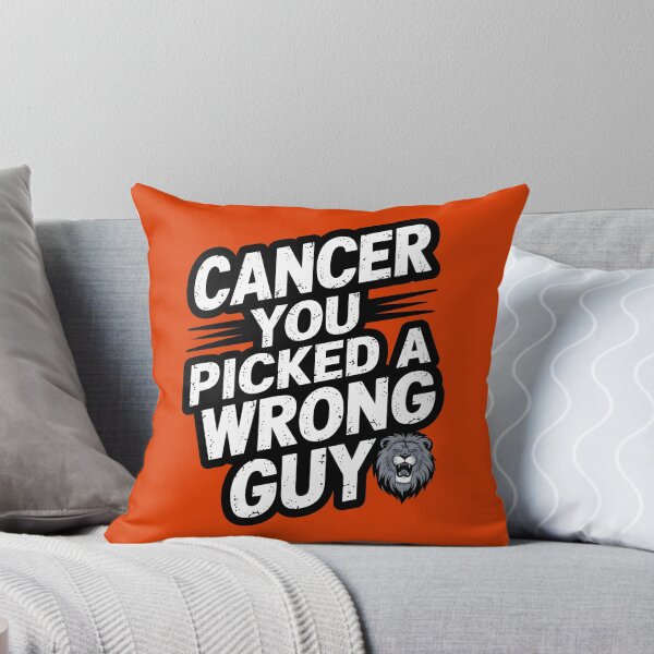 Item preview, Cancer You Picked A Wrong Guy Lion Design designed and sold by Wirtuozo.