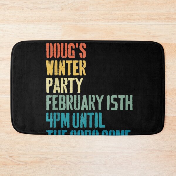 Item preview, Doug's Winter Party February 2025 4pm Until The Cops Come designed and sold by studiopekepeke.