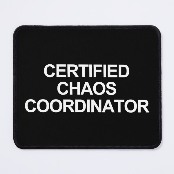 Item preview, "Certified Chaos Coordinator" – Funny Moms, Teachers, Office Managers, & Event Planners designed and sold by bldworld.