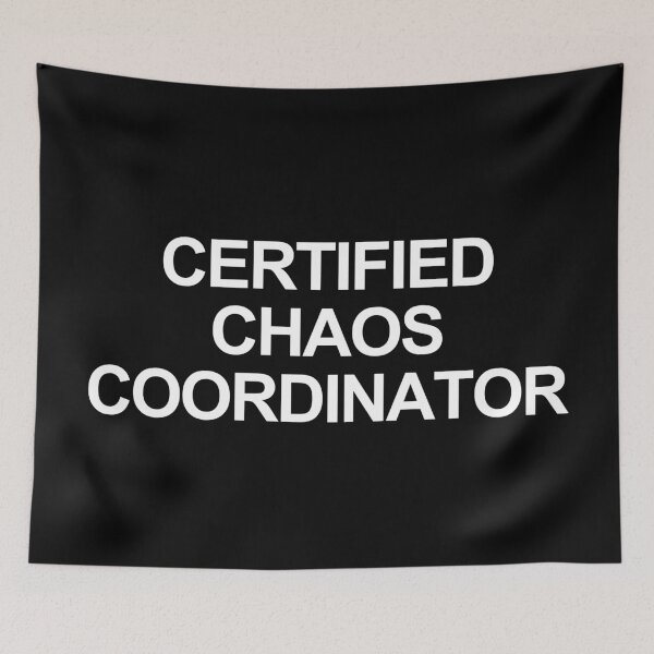 Item preview, "Certified Chaos Coordinator" – Funny Moms, Teachers, Office Managers, & Event Planners designed and sold by bldworld.