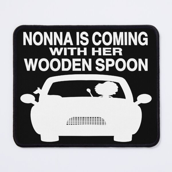 Item preview, Nonna Is Coming With Her Wooden Spoon – Funny Italian Grandma Gift designed and sold by Brian Gollob Creative Art.